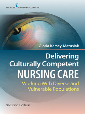 cover image of Delivering Culturally Competent Nursing Care